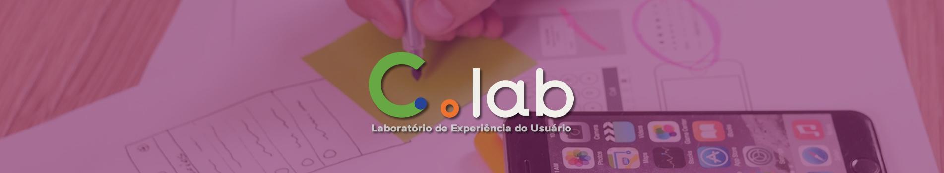 Laboratório de Experiência do Usuário - C.Lab